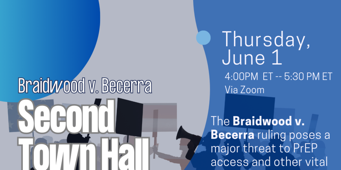 Braidwood v. Becerra Second Town Hall The Center for HIV Law and Policy